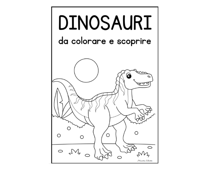 Dinosauri da scoprire e colorare